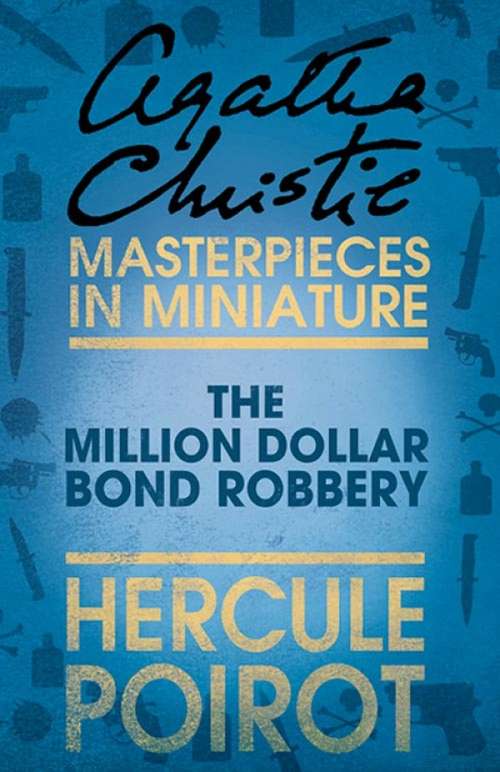 Book cover of The Million Dollar Bond Robbery: An Agatha Christie Short Story (ePub edition)