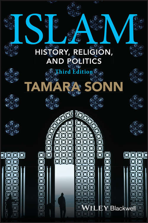 Book cover of Islam: History, Religion, and Politics (3) (Wiley Blackwell Brief Histories of Religion)