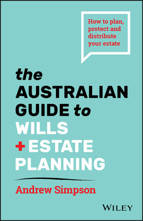 Book cover of The Australian Guide to Wills and Estate Planning: How to Plan, Protect and Distribute Your Estate (2)