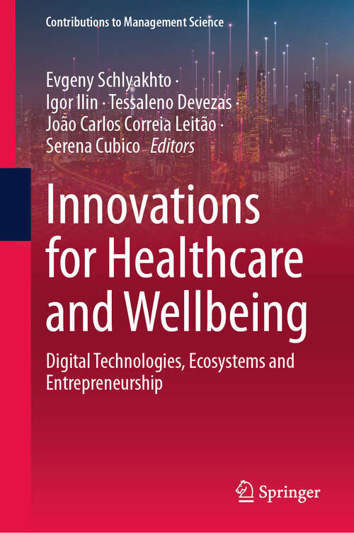 Book cover of Innovations for Healthcare and Wellbeing: Digital Technologies, Ecosystems and Entrepreneurship (2024) (Contributions to Management Science)