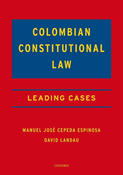 Book cover of Colombian Constitutional Law: Leading Cases