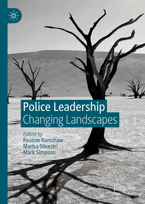 Book cover of Police Leadership: Changing Landscapes (1st ed. 2019)
