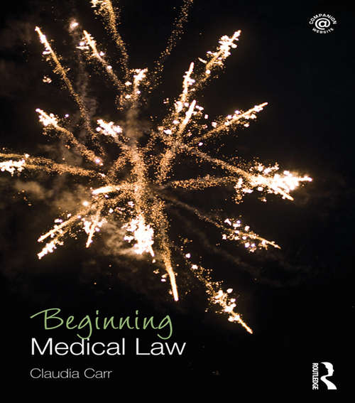 Book cover of Beginning Medical Law (Beginning the Law)