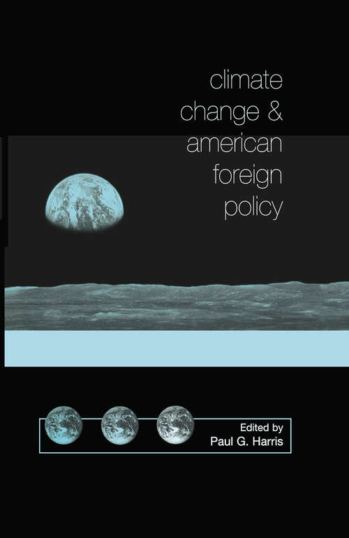 Book cover of Climate Change and American Foreign Policy (1st ed. 2000)