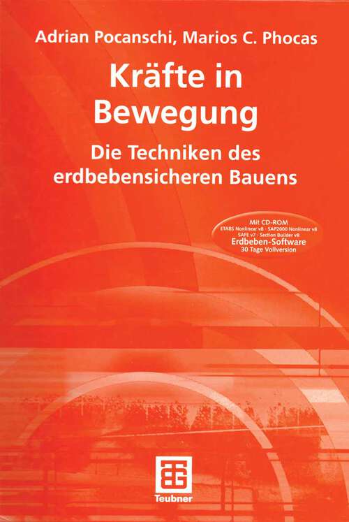 Book cover of Kräfte in Bewegung: Die Techniken des erdbebensicheren Bauens (2003)