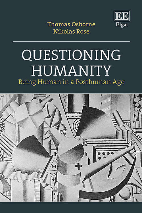 Book cover of Questioning Humanity: Being Human in a Posthuman Age
