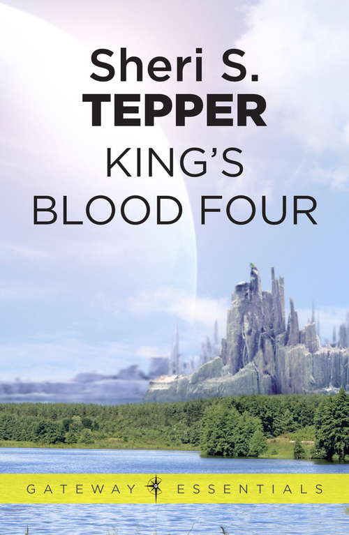 Book cover of King's Blood Four (Gateway Essentials #1)