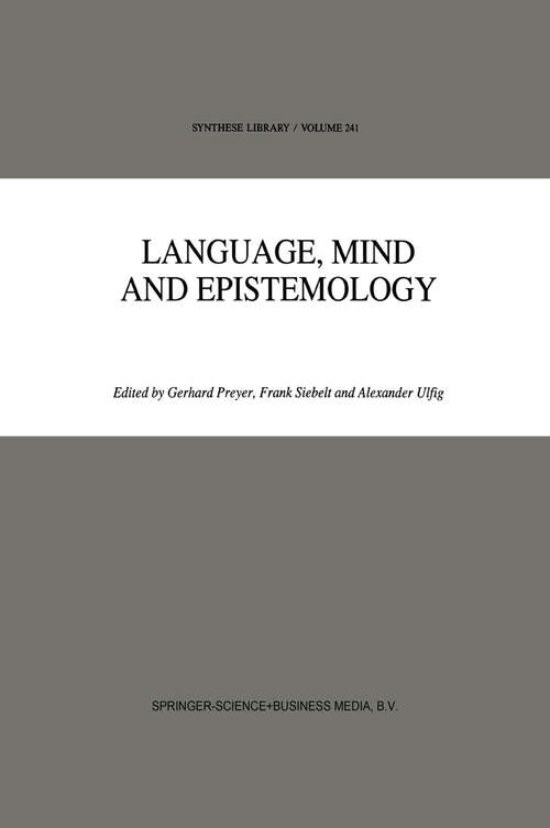 Book cover of Language, Mind and Epistemology: On Donald Davidson’s Philosophy (1994) (Synthese Library #241)