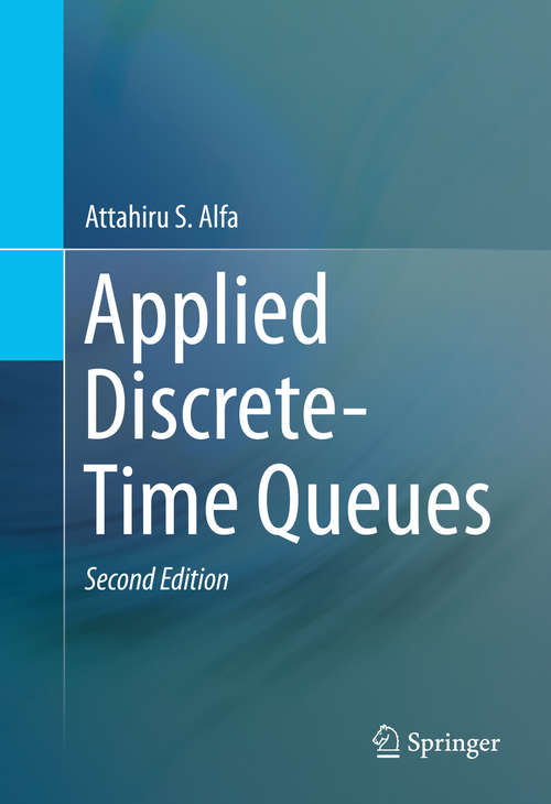 Book cover of Applied Discrete-Time Queues (2nd ed. 2016)