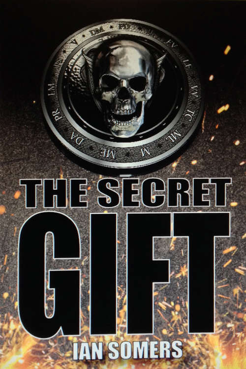 Book cover of The Secret Gift (Ross Bentley's Hidden Gift Ser. #3)