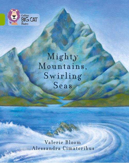 Book cover of Mighty Mountains, Swirling Seas: Band 11/Lime (Collins Big Cat) (PDF)