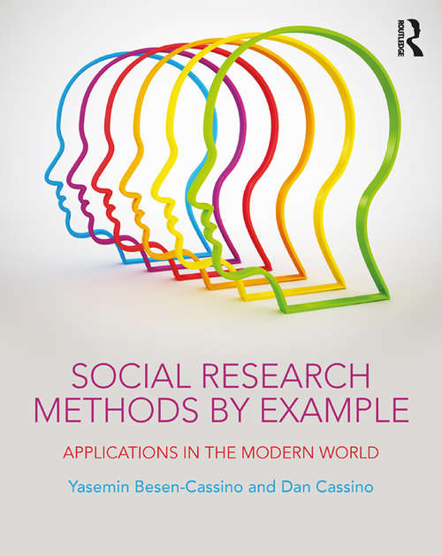 Book cover of Social Research Methods by Example: Applications in the Modern World