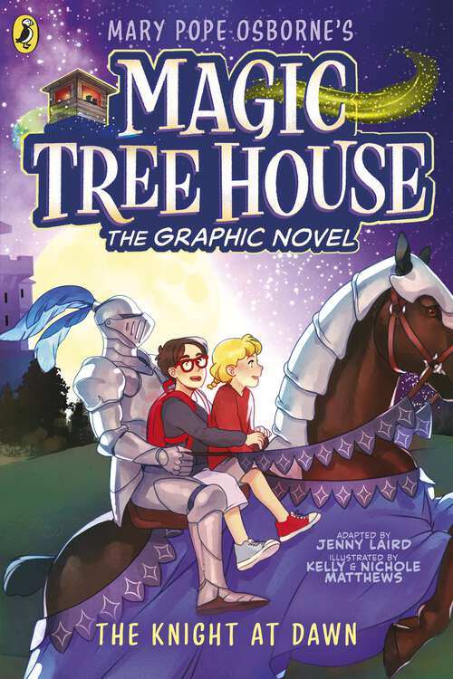 Book cover of Magic Tree House: A graphic novel (Magic Tree House)