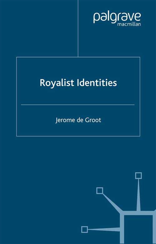 Book cover of Royalist Identities (2004) (Early Modern Literature in History)