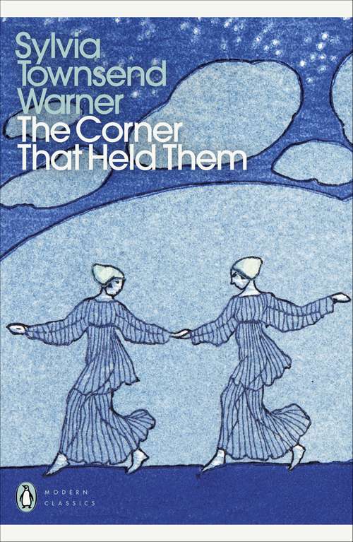 Book cover of The Corner That Held Them (Virago Modern Classics Ser. #352)