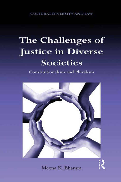 Book cover of The Challenges of Justice in Diverse Societies: Constitutionalism and Pluralism (Cultural Diversity and Law)