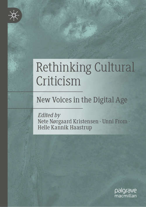 Book cover of Rethinking Cultural Criticism: New Voices in the Digital Age (1st ed. 2021)