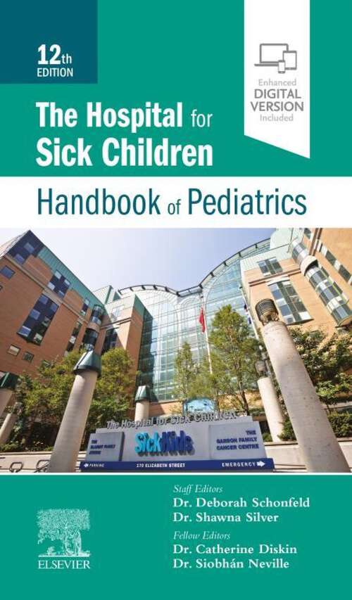 Book cover of The Hospital for Sick Children Handbook of Pediatrics E-Book: The Hospital for Sick Children Handbook of Pediatrics E-Book (12)