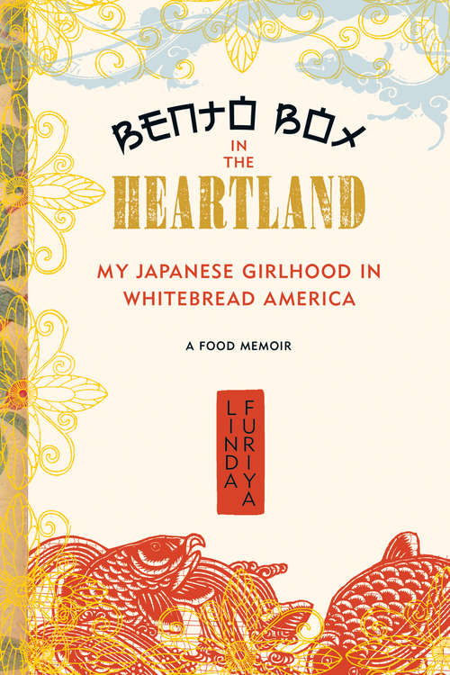 Book cover of Bento Box in the Heartland: My Japanese Girlhood in Whitebread America