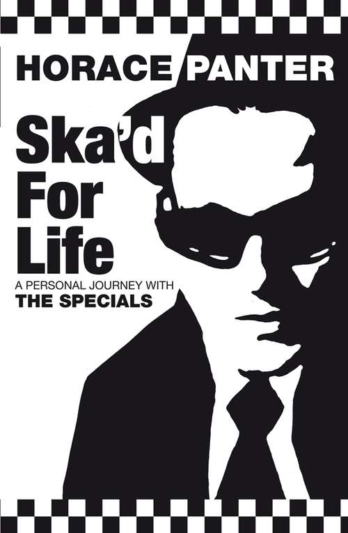 Book cover of Ska'd for Life: A Personal Journey with The Specials (3)