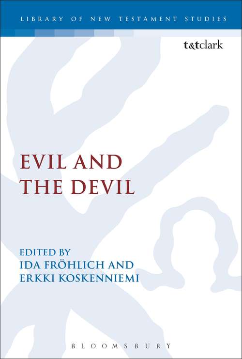 Book cover of Evil and the Devil (The Library of New Testament Studies)