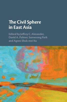 Book cover of The Civil Sphere In East Asia (PDF)