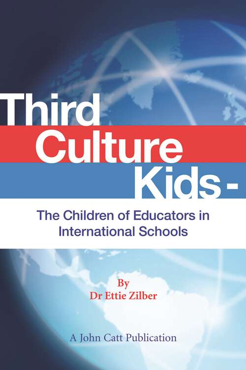 Book cover of Third Culture Kids: The Children of Educators in International Schools