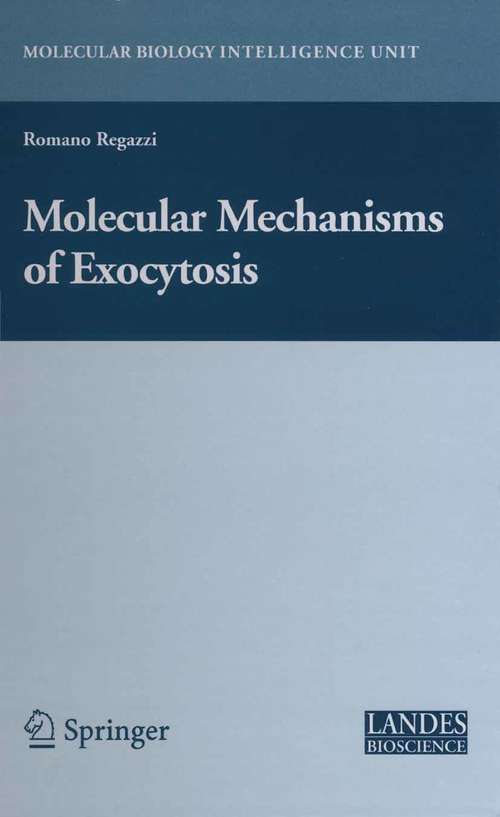 Book cover of Molecular Mechanisms of Exocytosis (2007) (Molecular Biology Intelligence Unit)