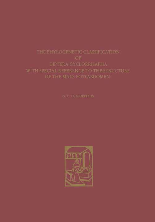 Book cover of The Phylogenetic Classification of Diptera Cyclorrhapha (1972) (Series Entomologica)