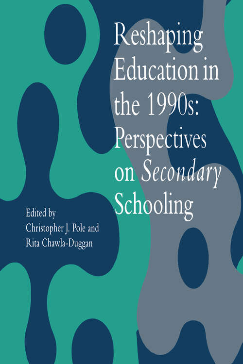 Book cover of Reshaping Education In The 1990s: Perspectives On Secondary Schooling