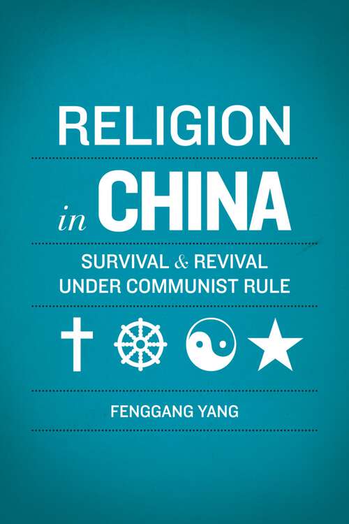 Book cover of Religion in China: Survival and Revival under Communist Rule