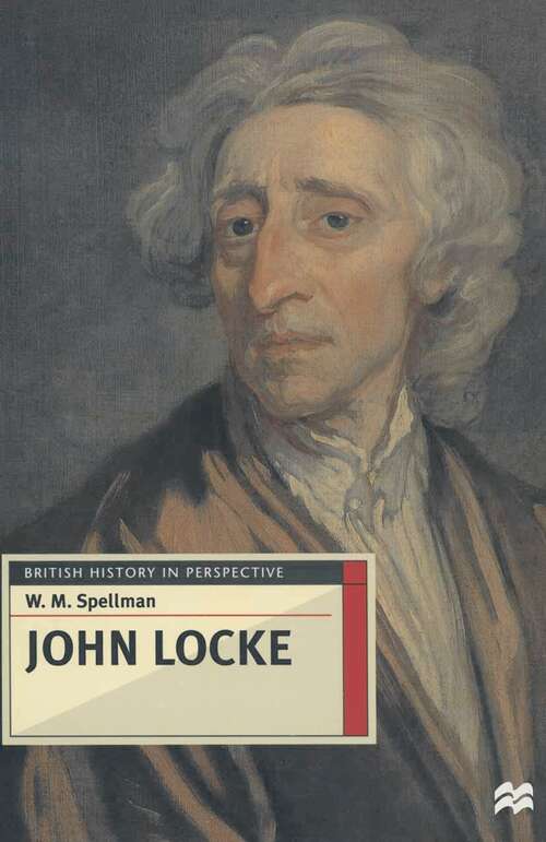 Book cover of John Locke (1st ed. 1997) (British History in Perspective)