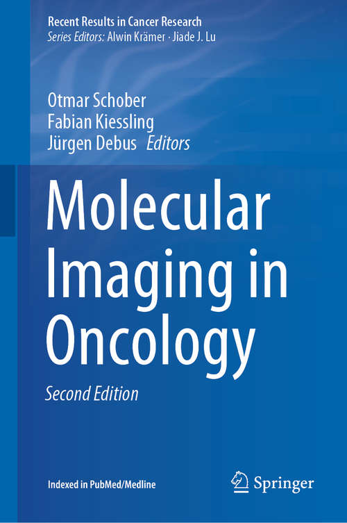 Book cover of Molecular Imaging in Oncology (2nd ed. 2020) (Recent Results in Cancer Research #216)