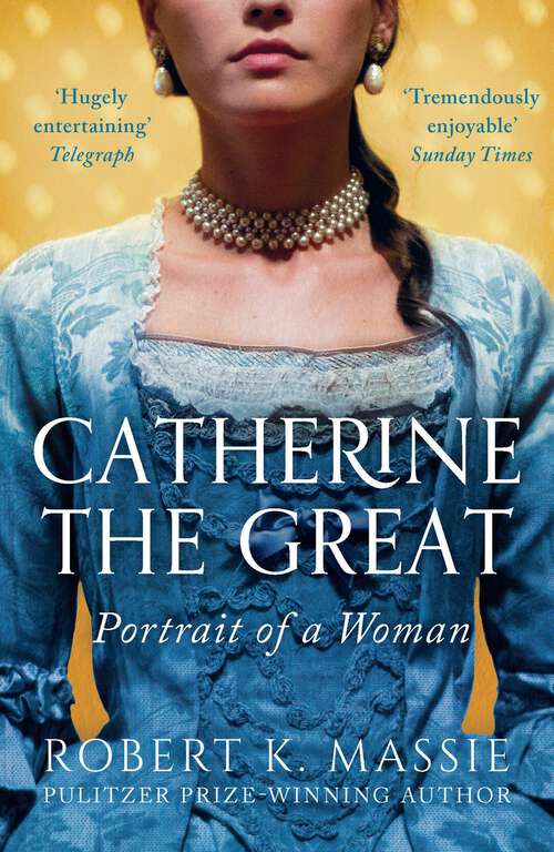 Book cover of Catherine The Great: Portrait of a Woman (Great Lives)