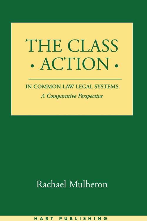 Book cover of The Class Action in Common Law Legal Systems: A Comparative Perspective