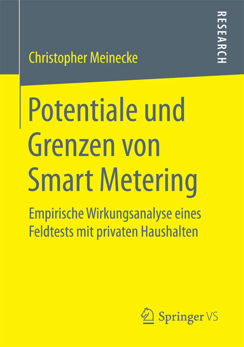 Book cover of Potentiale und Grenzen von Smart Metering: Empirische Wirkungsanalyse eines Feldtests mit privaten Haushalten
