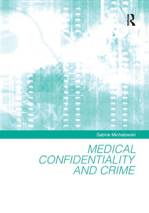 Book cover of Medical Confidentiality and Crime