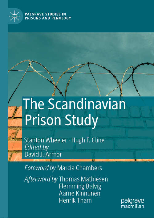 Book cover of The Scandinavian Prison Study (1st ed. 2020) (Palgrave Studies in Prisons and Penology)