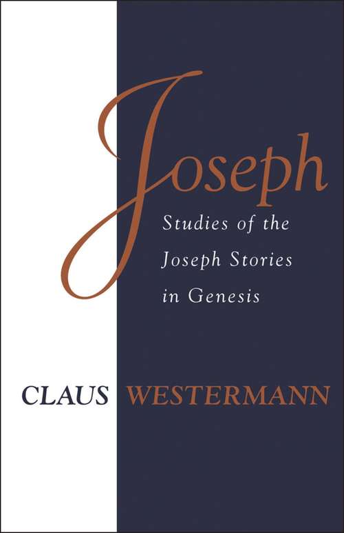 Book cover of Joseph: Studies Of The Joseph Stories In Genesis