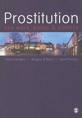 Book cover of Prostitution: Sex Work, Policy And Politics (PDF)