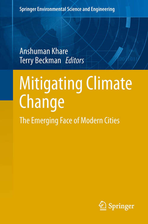 Book cover of Mitigating Climate Change: The Emerging Face of Modern Cities (2013) (Springer Environmental Science and Engineering)