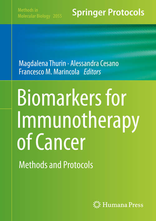Book cover of Biomarkers for Immunotherapy of Cancer: Methods and Protocols (1st ed. 2020) (Methods in Molecular Biology #2055)