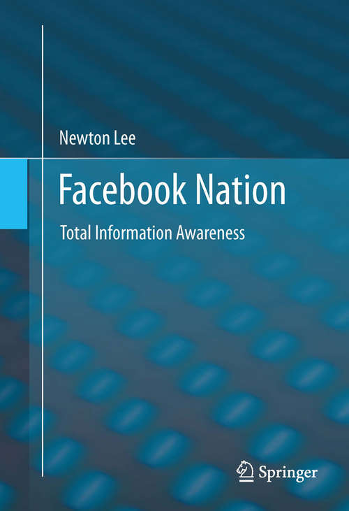 Book cover of Facebook Nation: Total Information Awareness (2013)