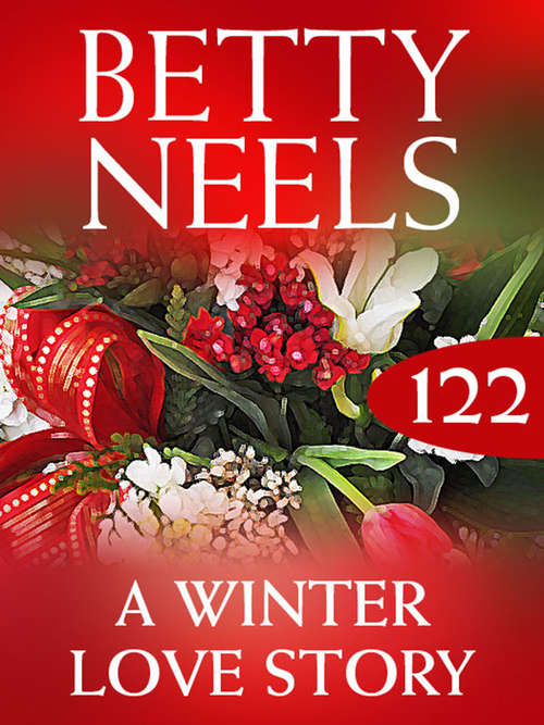 Book cover of A Winter Love Story (ePub First edition) (Betty Neels Collection #122)