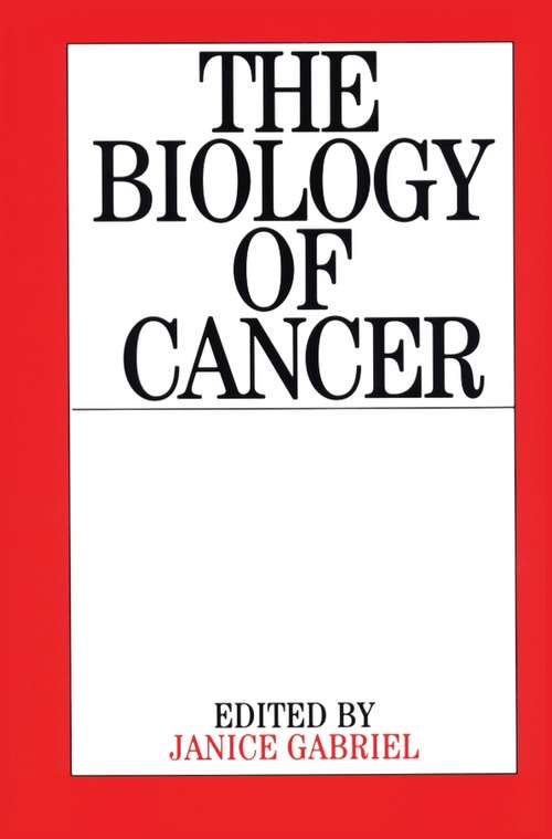 Book cover of The Biology of Cancer