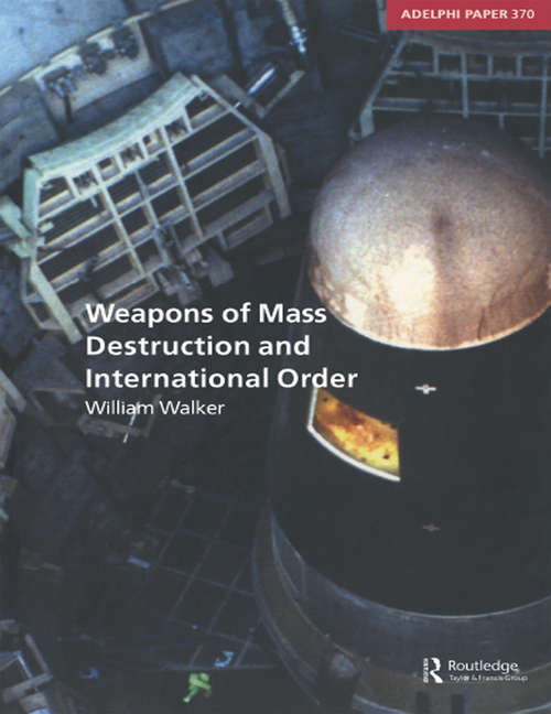 Book cover of Weapons of Mass Destruction and International Order (Adelphi series)