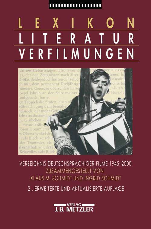 Book cover of Lexikon Literaturverfilmungen: Verzeichnis deutschsprachiger Filme 1945-2000 (2. Aufl. 2001)