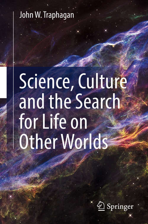 Book cover of Science, Culture and the Search for Life on Other Worlds (1st ed. 2016)