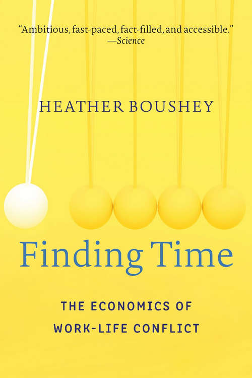 Book cover of Finding Time: The Economics Of Work-life Conflict