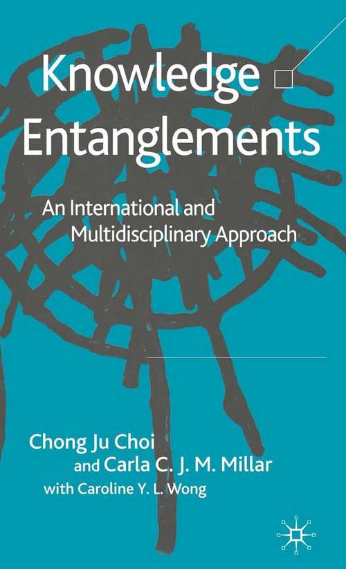 Book cover of Knowledge Entanglements: An International and Multidisciplinary Approach (2005)